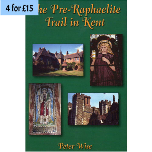 The Pre-Raphaelite Trail in Kent