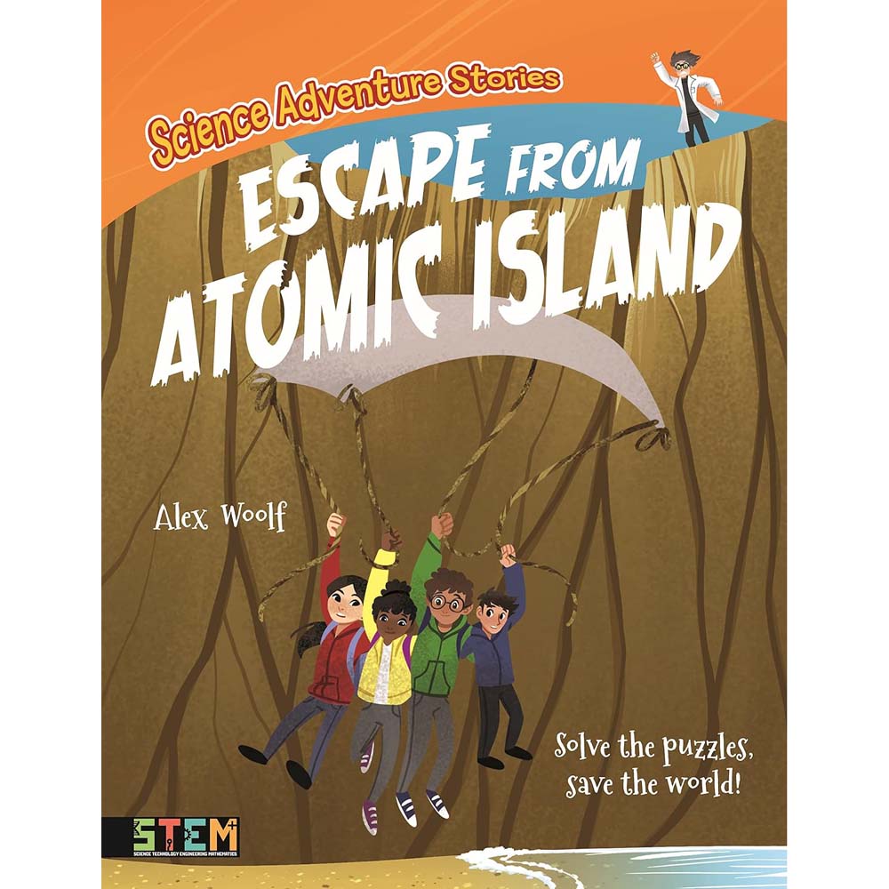 S.T.E.M. Science Adventure Stories