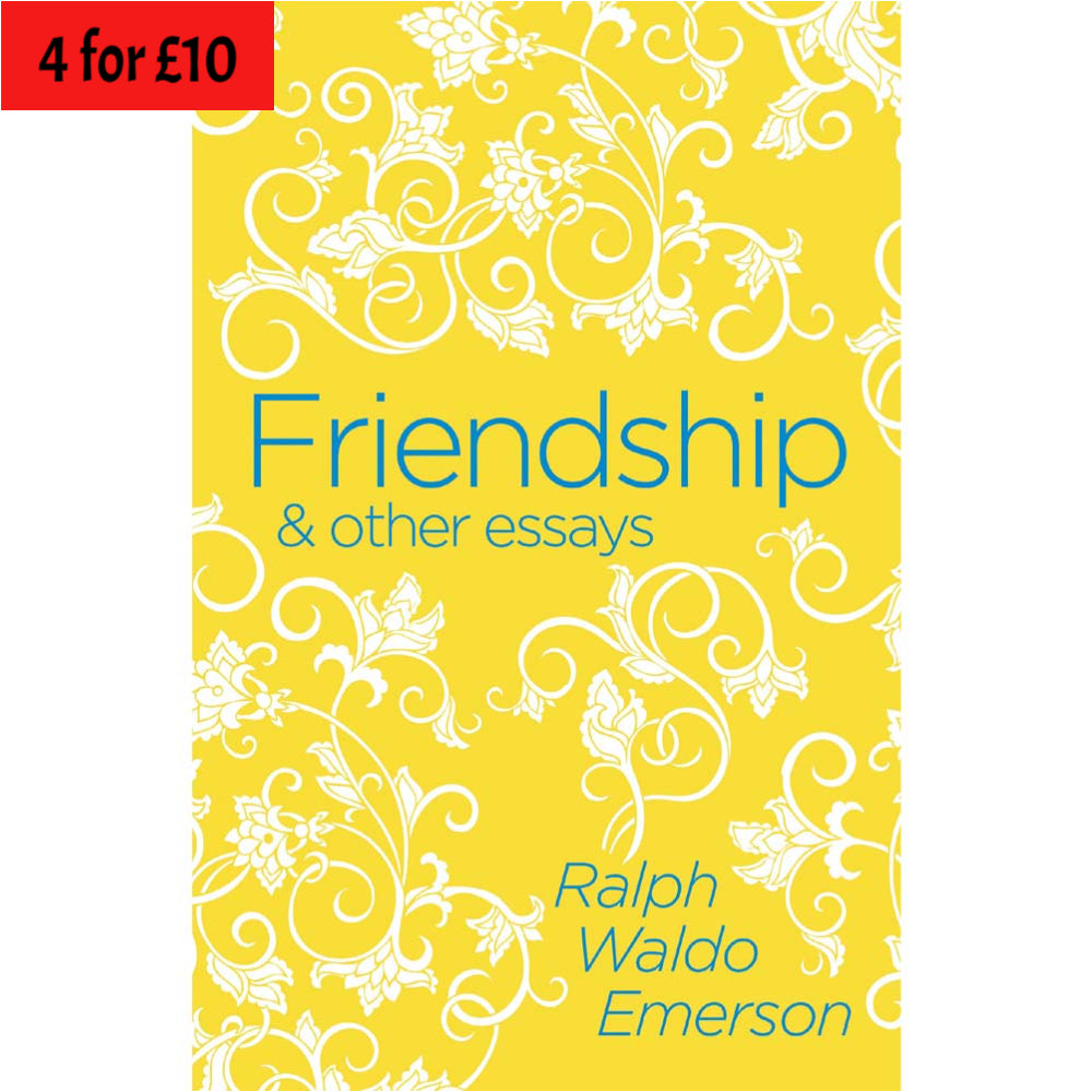 Friendship & Other Essays