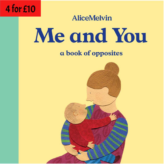 Me and You: A Book of Opposites