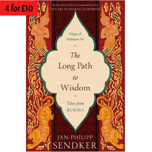 The Long Path to Wisdom (Tales from Burma)