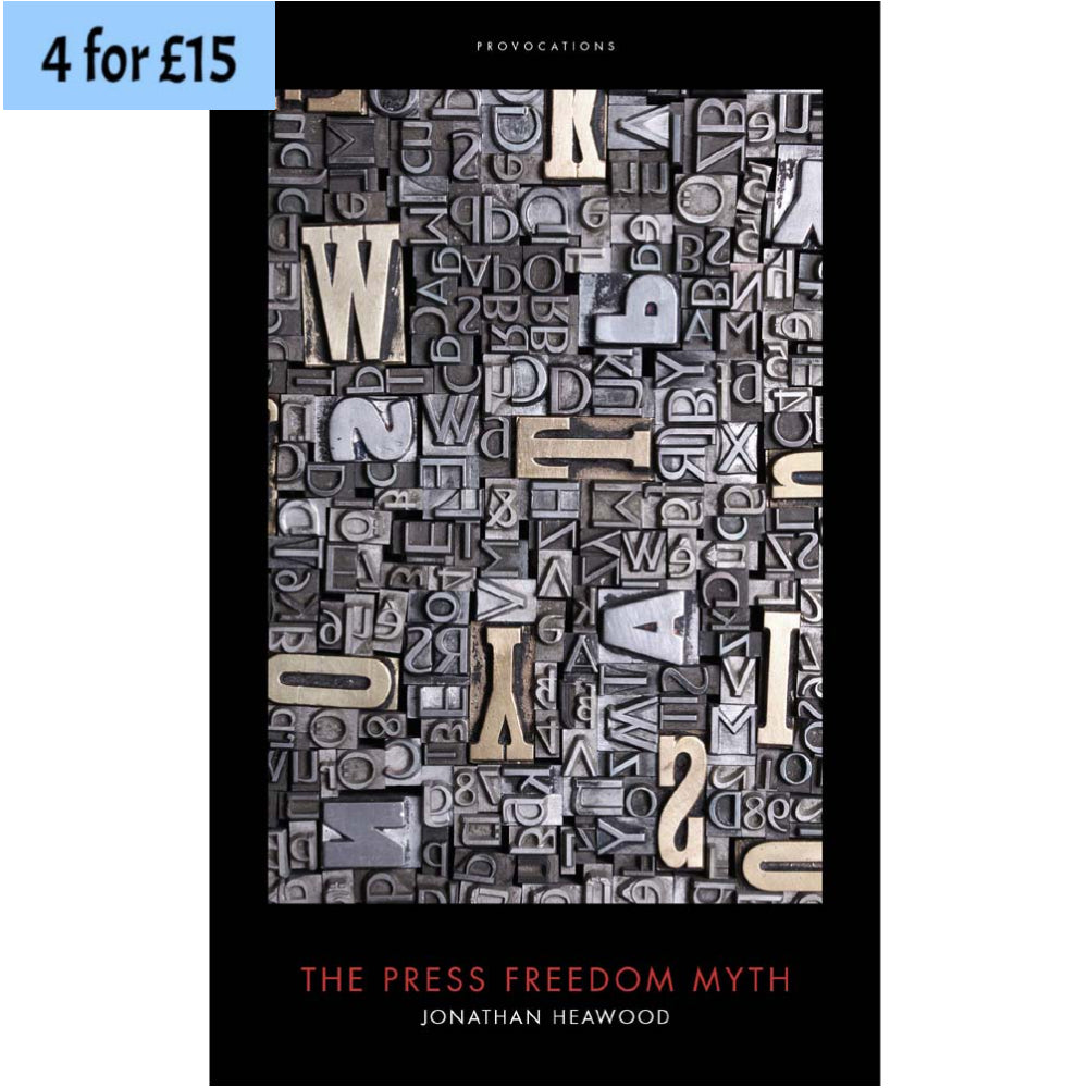 The Press Freedom Myth