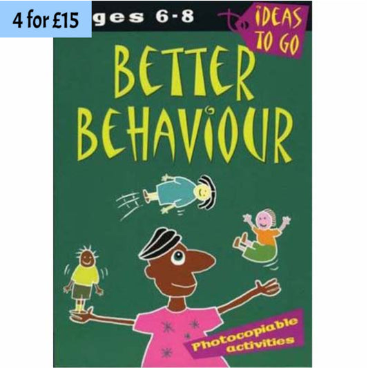 Better Behaviour  (For Ages 6-8)