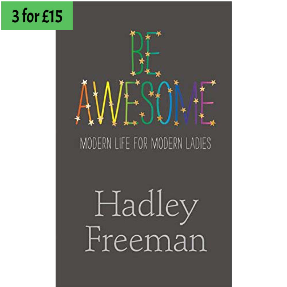 Be Awesome: Modern Life for Modern Ladies