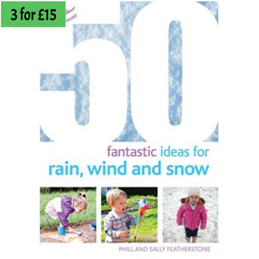 50 Fantastic Ideas for Rain, Wind and Snow