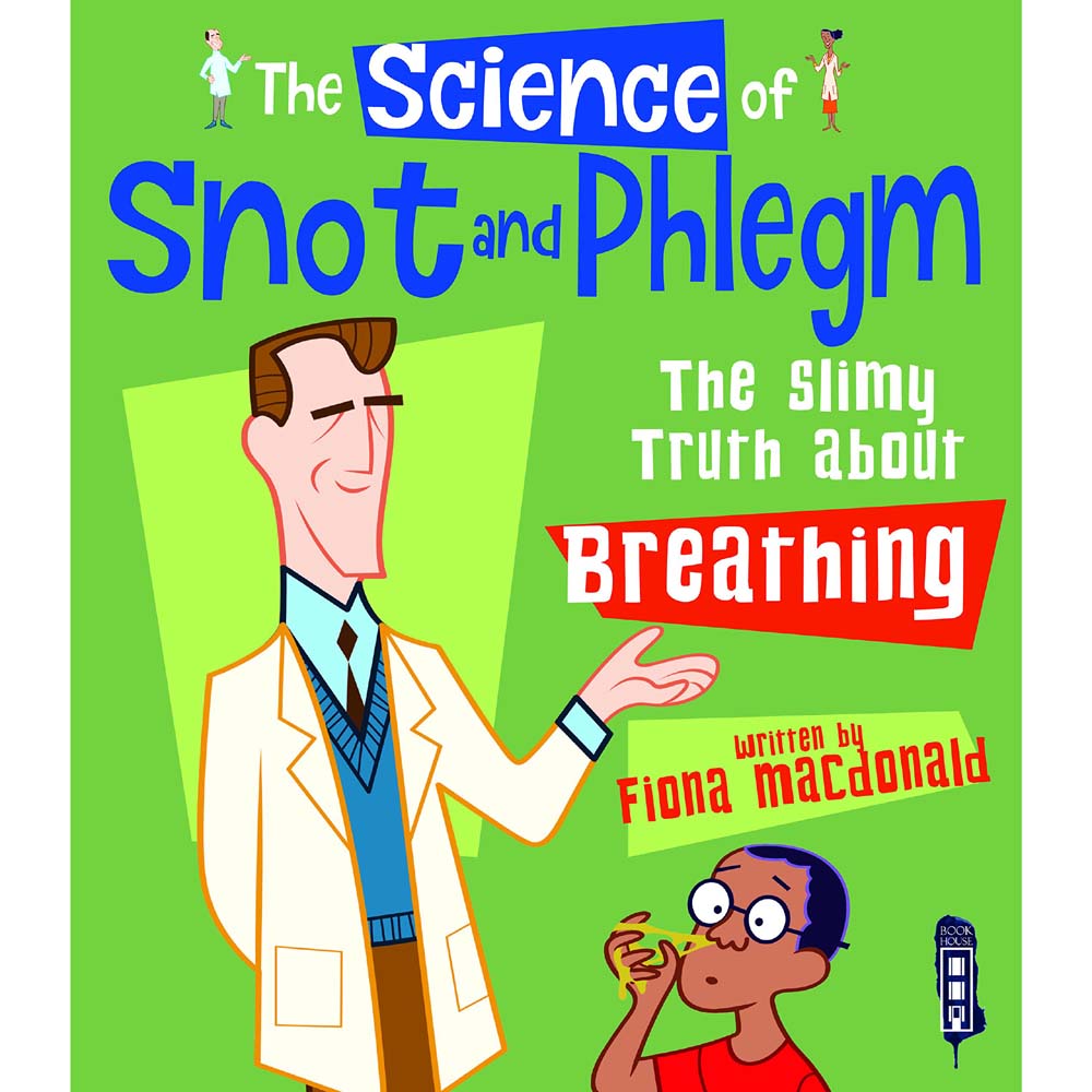 The Science of Snot and Phlegm