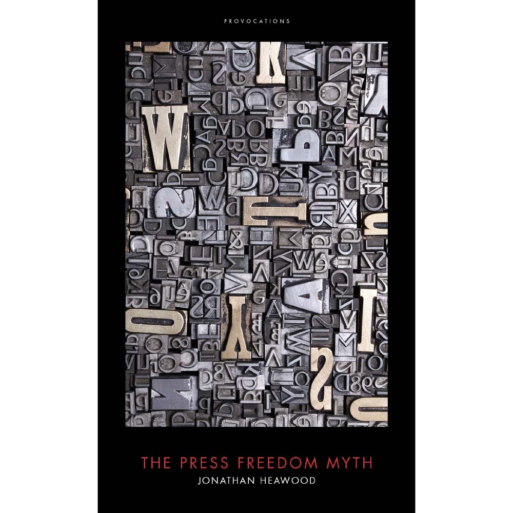 The Press Freedom Myth