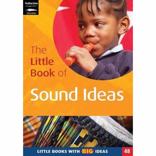 The Little Book of Sound Ideas