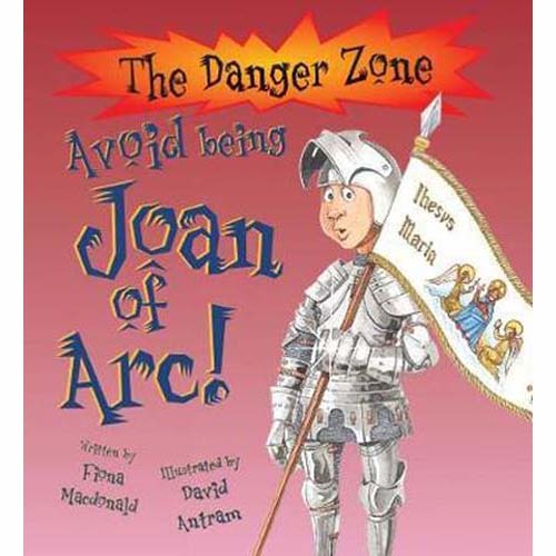 Danger Zone:  Avoid Being Joan of Arc