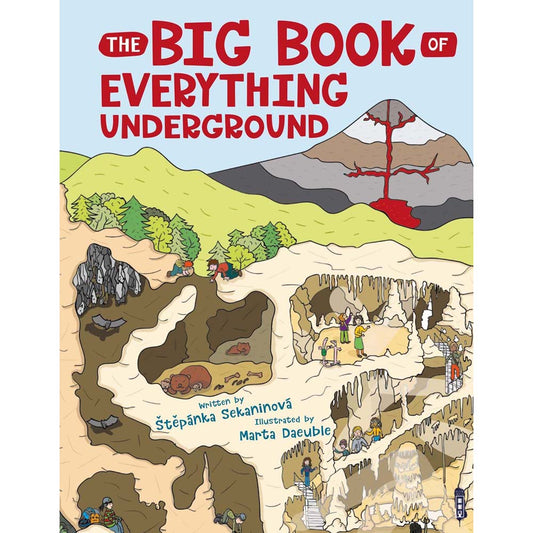 The Big Book of Everything Underground