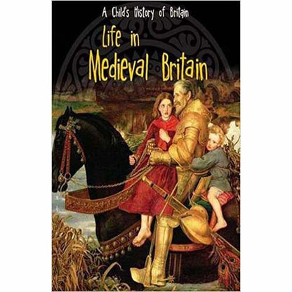 Life in Medieval Britain