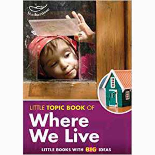 Little Topic Book of Where We Live