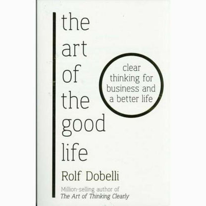 The Art of the Good Life