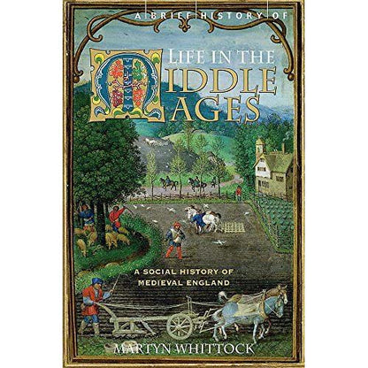 A Brief History of Life in the Middle Ages